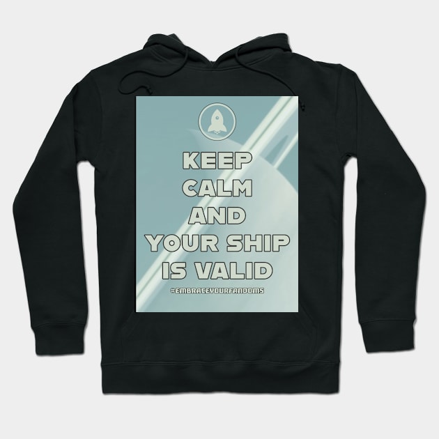 Keep Calm and Your Ship Is Valid with Planet Art Hoodie by OrionLodubyal